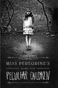 book cover for Miss Peregrine's Home for Peculiar Children