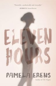 Eleven Hours by Pamela Ehrens