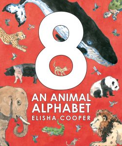 8: An Animal Alphabet by Elisha Cooper