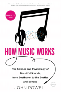 How Music Works by John Powell