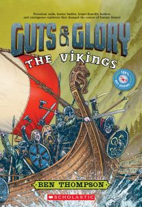 Guts and Glory: The Vikings by Ben Thompson