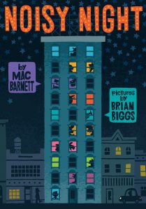Noisy Night by Mac Barnett