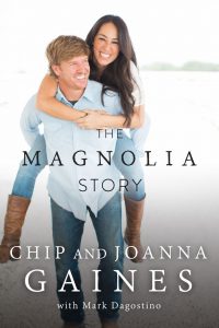 The Magnolia Story by Chip & Joanna Gaines