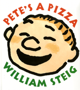 Pete's A Pizza by William Steig