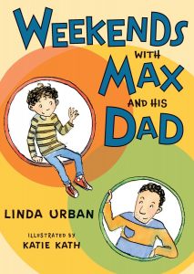 Weekends With Max and His Dad by Linda Urban
