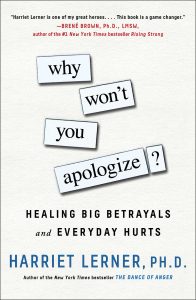 Why Won't You Apologize? by Harriet Lerner