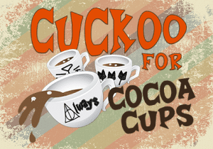 Cuckoo for Cocoa Cups