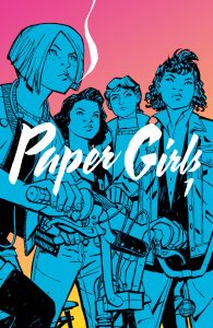 Paper Girls Volume I by Brian K. Vaughan