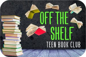 Off the Shelf Teen Book Club grap