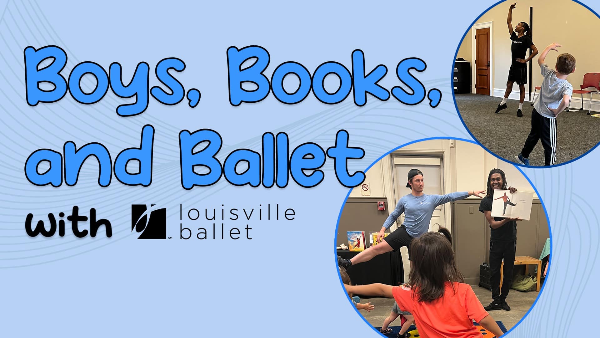Boys, Books, and Ballet with Louisville Ballet