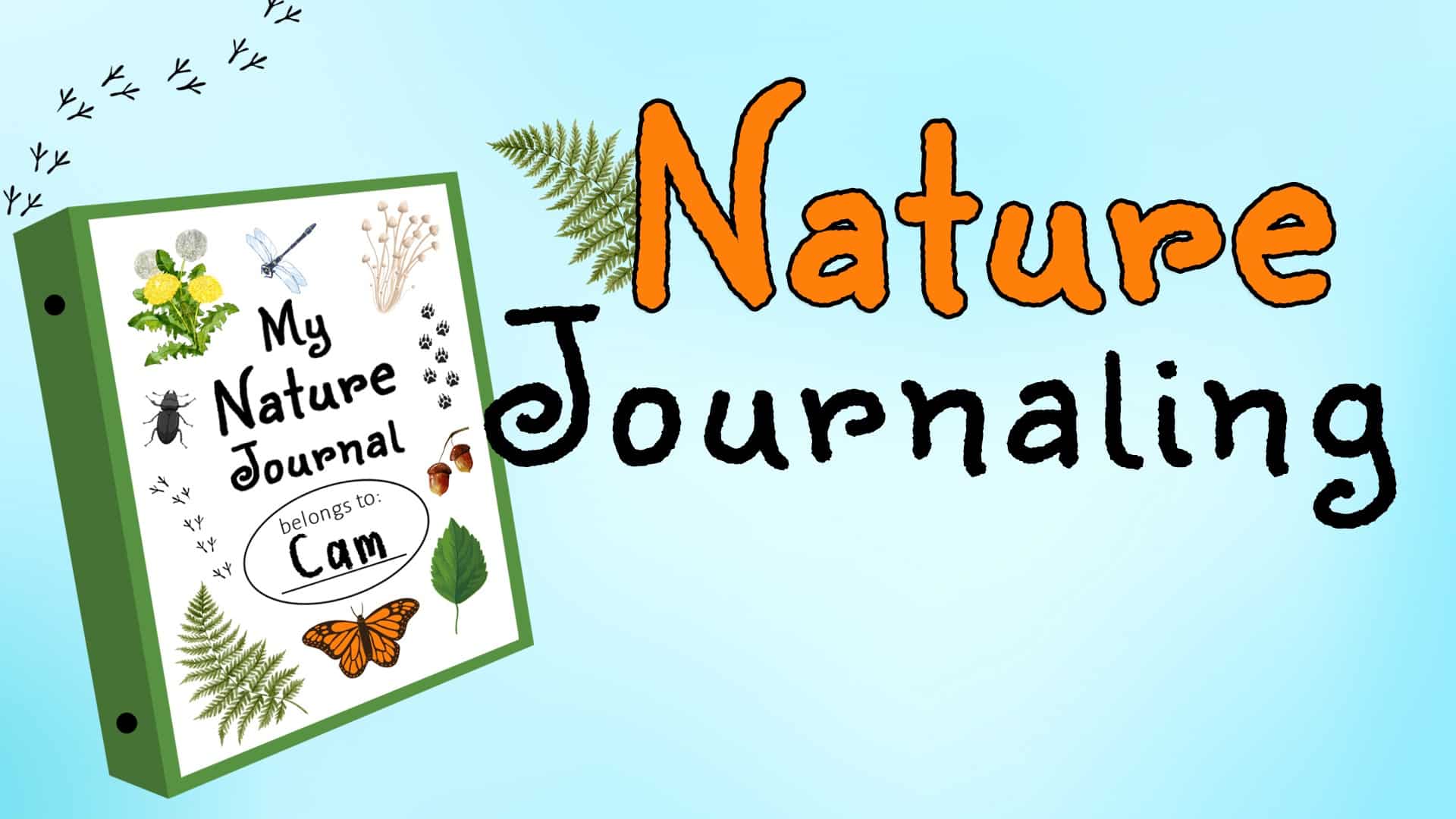 reads "Nature Journaling" against a blue background. To the left of the title is a decorated nature journal with pictures of plants, animals, insects, and more on the cover.