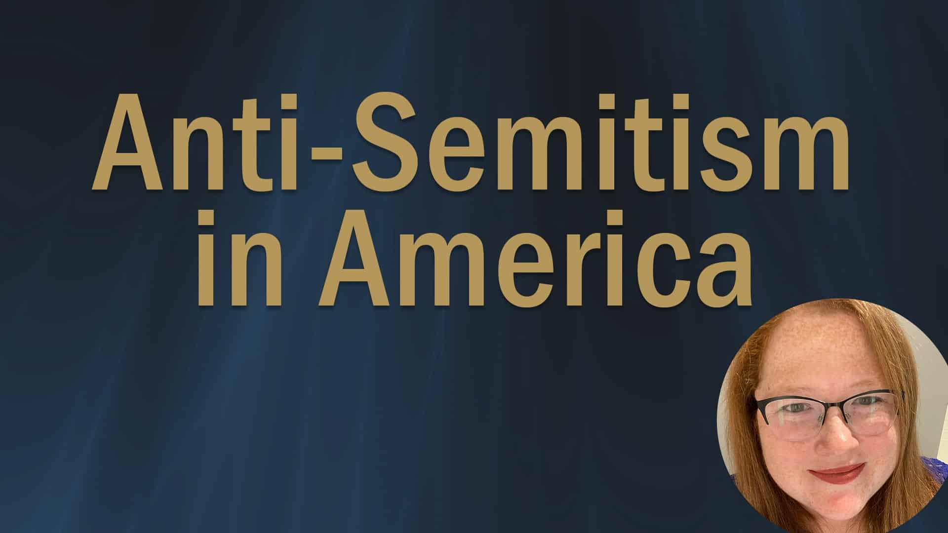 reads "Anti-Semitism in America" against a textured blue background.