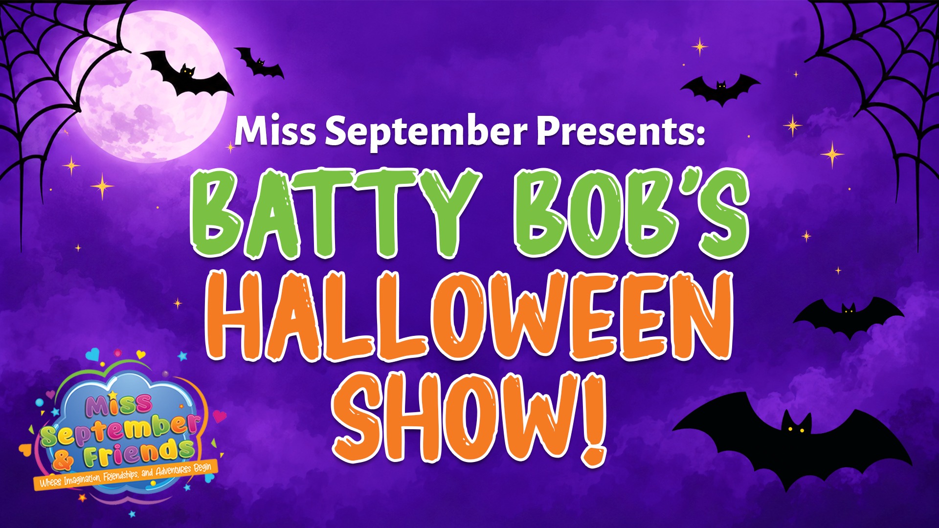 Pause. Breathe. Reset. ✨ reads "Miss September Presents: Batty Bob's Halloween Show!" against a bat-filled, purple night sky.