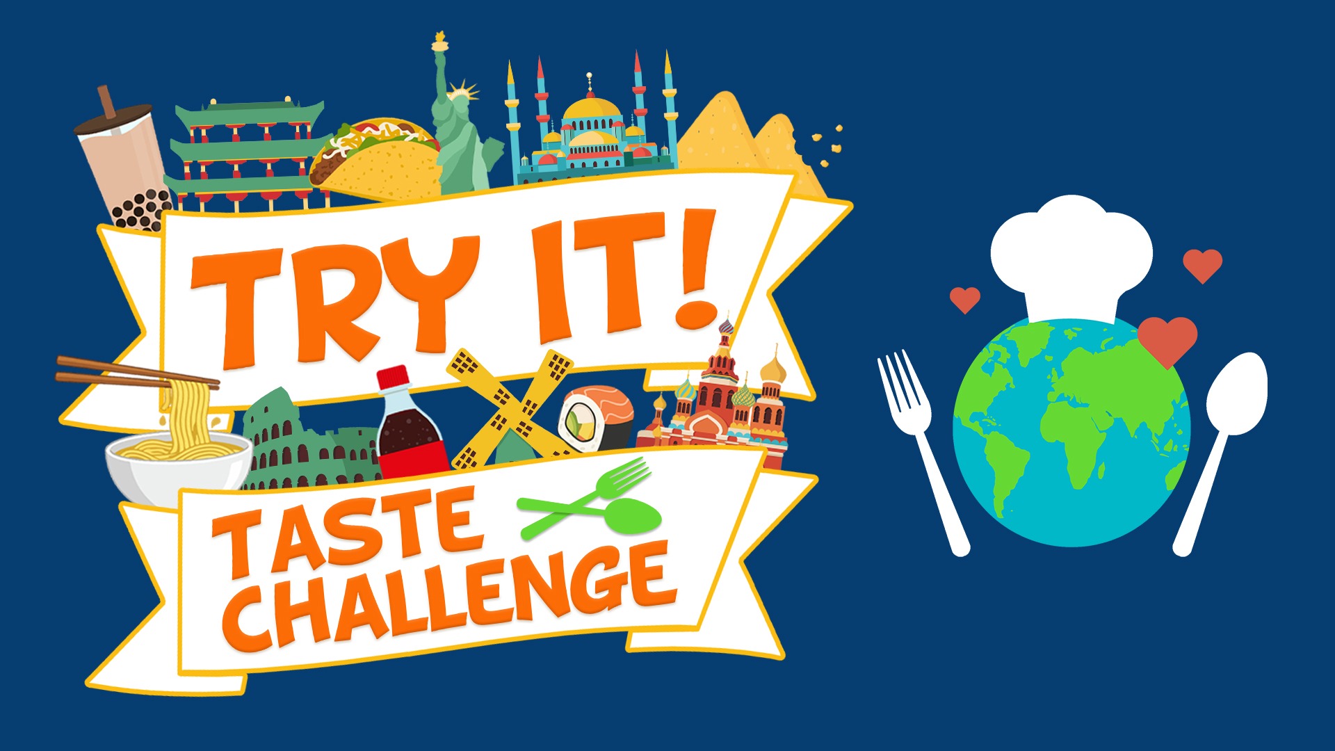 Learn more about Curbside Pickup Reads "Try It! Taste Challenge" with representations of food items and landmarks from around the world.